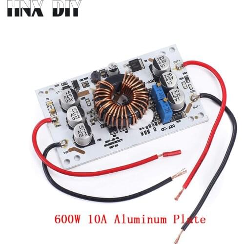 600W Aluminum Plate DC-DC Boost Converter Adjustable 10A Step Up Constant Current Power Supply Led Driver Voltage Regulator