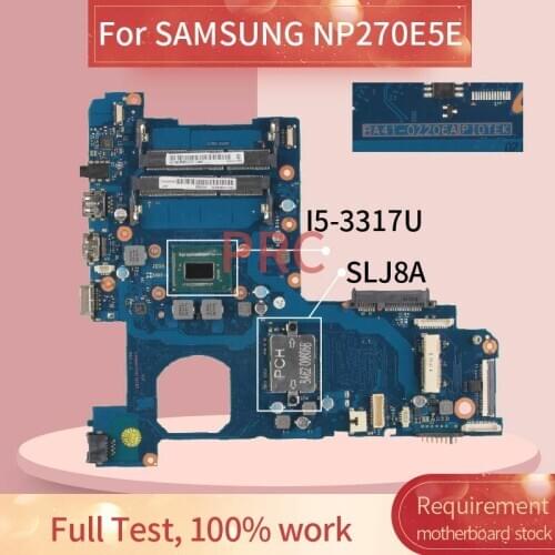 For SAMSUNG NP270E5E I5-3317U Laptop motherboard BA41-02206A SLJ8A DDR3 Mainboard