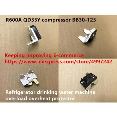 Original new 100% R600A QD35Y compressor BB30-125 refrigerator drinking water machine overload overheat protector switch