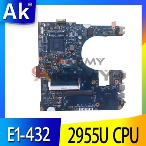 Akemy Laptop motherboard For ACER Aspire E1-432 2955U Mainboard 12243-3 SR16Q DDR3