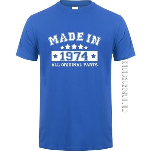 Born In 1974 T Shirt Men Cotton Funny O Neck Father Dad Birthday Gift 1974 Tshirt Tops Cool Man T-shirt