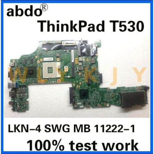 Abdo LKN-4 SWG MB 11222-1 l for Lenovo ThinkPad T530 notebook motherboard PGA989 NVs 5400 1G HM77 DDR3 100% test work
