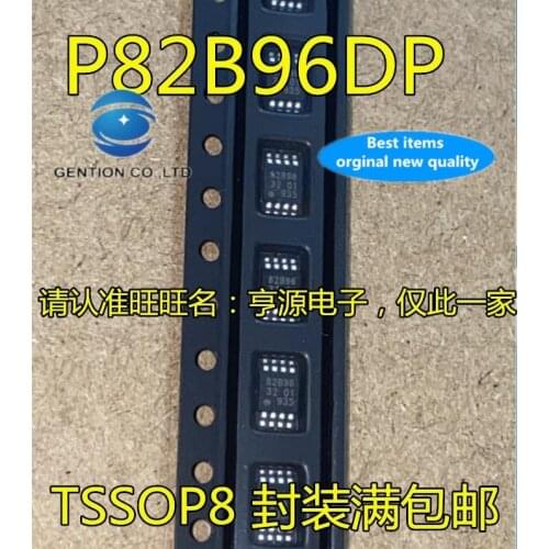 10PCS P82B96DP P82B96 prints 82 b96 MSOP8 buffer in stock 100% new and original