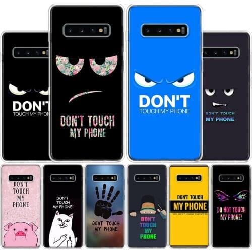 Do Not dont Touch My Phone Phone Case For Samsung Galaxy A51 A71 A50S A30S A10 A20E A40 A70 M30S A91 A01 A6 A7 A8 A9 Plus + Cove
