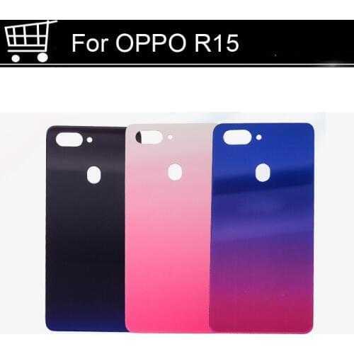 100%Original For OPPO R15 Battery Back Rear Cover Door Housing For OPPO R 15 Repair Parts For OPPO R15 Replacement