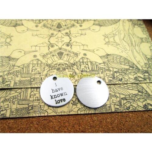 10pcs-stainless steel Charms "I have known love"DIY Charms Pendants for necklace/bracelet/keychain DIY jewelry