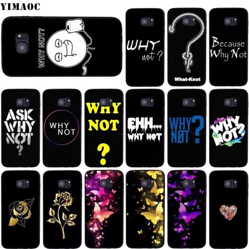YIMAOC Why Not Case for Samsung Galaxy A7 A8 A9 A10 A20 A30 A40 A50 A70 M10 M20 M30 S10e J6 Plus