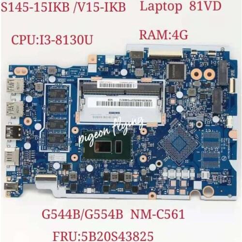 For Lenovo Ideapad S145-15IKB /V15-IKB Laptop Motherboard CPU:I3-8130U RAM:4G G544B/G554B NM-C561 FRU:5B20S43825 Test Ok