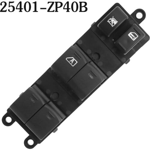 Electric Power Window Switch 25401-ZP40B For Pathfinder 4.0L 5.6L Front 2005-2008 For 2007-2012 Nissan Sentra 2.0L 1997CC