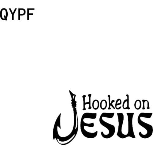 QYPF 12.7CM*7.8CM Hooked On Jesus Vinyl Car Motorcycle Sticker Decal Black Silver C17-000175