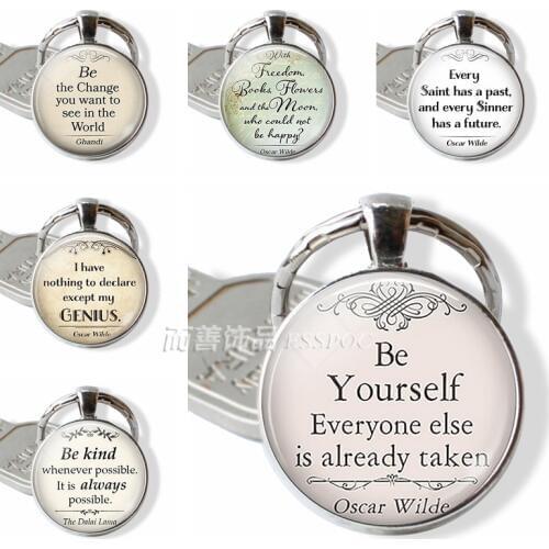 Be Yourself Chain Keychain Pendants Inspirational Oscar Wilde Quotes Jewelry Key Ring Glass Dome Keyring Birthday Gift