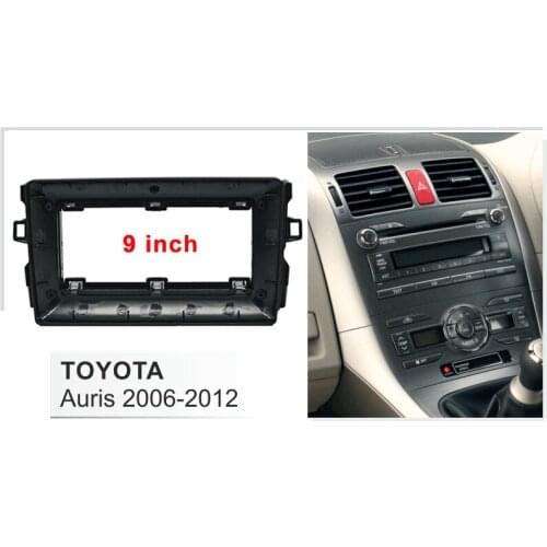 9 inch Car Fascia Radio Panel for TOYOTA Auris 2006-2012 Dash Kit Install Facia Console Bezel 9inch Plate Trim Adapter Cover