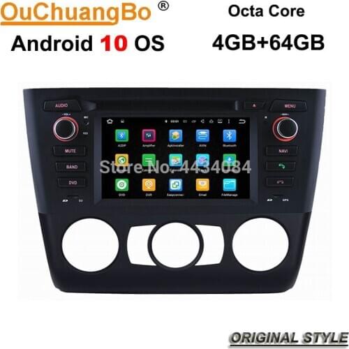 Ouchuangbo auto radio head unit stereo android 10 system for BMW 1 Series E81 E82 E87 E88 Manual with 8 cores usb swc 4+64