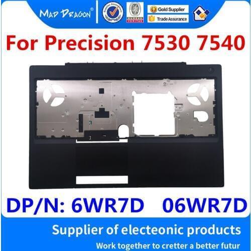 New original For Dell Precision 7540 7530 M7530 M7540 Laptops Replacement Palmrest Upper Cover Case 6WR7D 06WR7D AP26J000900