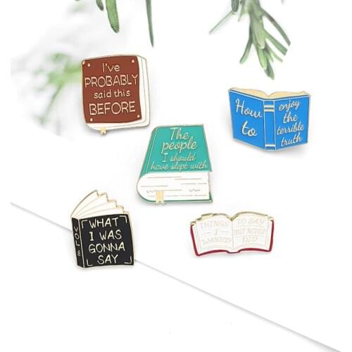 Book Pins Brooches good book l've probably said this before Enamel Pins Badges Jewelry Gift for Book Lover Spille Wholesale