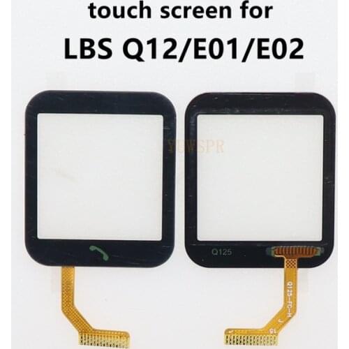 Touch Glass Screen for Q750 Q100 Q12 E01 TD27 Kids Tracker Watch 1.54 inch It requires professional welding for installation