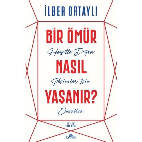 A Life How Experienced? -İlber Ortaylı, MORE ANLAMLI LIVE FOR RECOMMENDS