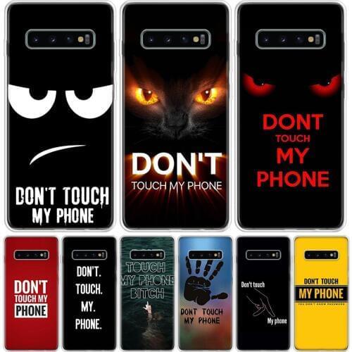 Dont Touch My Phone Case For Samsung Galaxy S10 S20 Ultra Lite Note 10 9 8 S9 S8 J4 J6 J8 Plus + Pro S7 Coque Capa