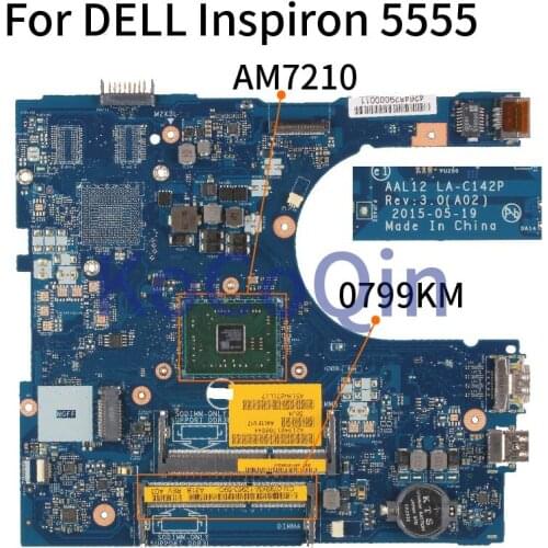 For DELL Inspiron 5555 A4-7210 AM7210 Laptop Motherboard AAL12 LA-C142P CN-0799KM 0799KM DDR3 Notebook Mainboard