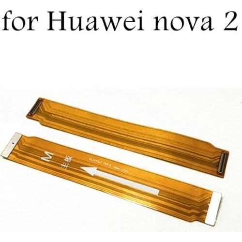 For Huawei nova 2 MainBoard Flex Cable for Huawei nova2 Main board Motherboard Connect LCD Ribbon Flex Cable Replacement Parts