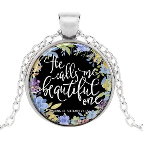 He Calls Me Beautiful One Bible Verse Necklace Glass Dome Pendant Necklaces Scripture Quote Jewelry Christian Song of Solomon