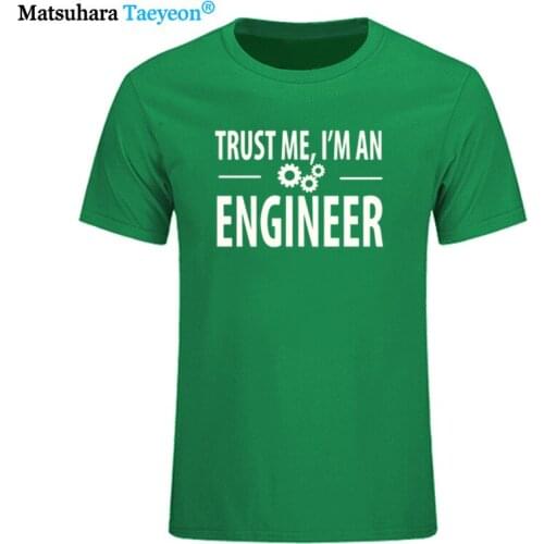 Streetwear Fashion Clothing T-Shirt 100% Cotton Men TShirts Trust Me, I AM AN ENGINEER T Shirts O-Neck Tops Cool Tees Camisetas