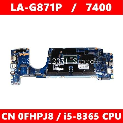 CN 0FHPJ8 LA-G871P i5-8365 CPU Mainboard For DELL LA-G871P latitude 7400 CN FHPJ8 Laptop Motherboard 100%Tested Working Well