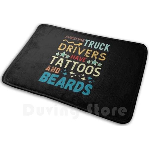 Awesome Truck Drivers Have Tattoos And Beards Soft Non-Slip Mat Rug Carpet Cushion Fathers Day Truck Drivers Funny