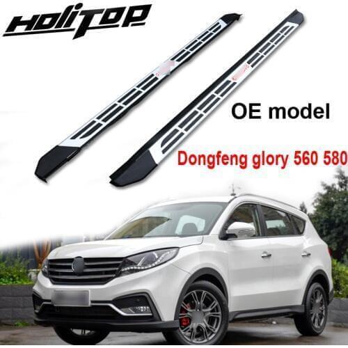 OE model running boards side step side bar for Dongfeng glory 560 580 ,original style,aluminum alloy+ABS plastic, free drill hol