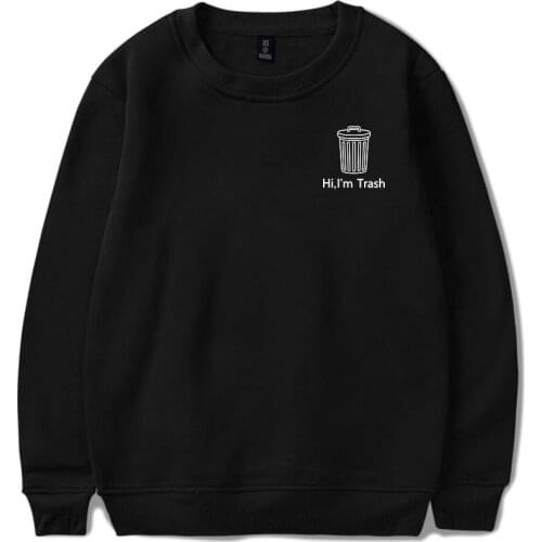 WEJNXIN 2018 New Arrival Hi I'm Trash Printing Sweatshirt Hip Hop Funny Trash Can Logo Hoodies XXS 4XL Plus Size Hoodie