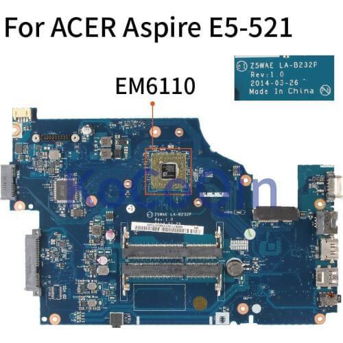 KoCoQin Laptop Motherboard For ACER Aspire E5-521 CPU EM6110 Mainboard z5wae LA-B232P NBMLF11004 NB.MLF11.004
