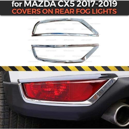 Covers case for Mazda CX 5 2017-2019 on rear fog lights ABS plastic chrome 2 pieces molding decoration car styling tuning