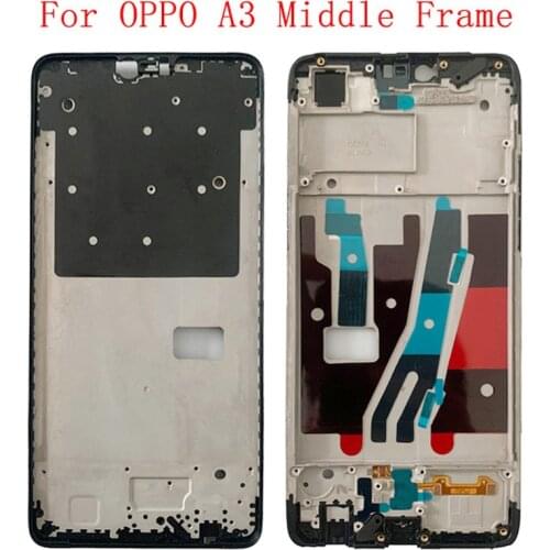 Housing Middle Frame LCD Bezel Plate Panel Chassis For OPPO A3 Phone Metal Middle Frame