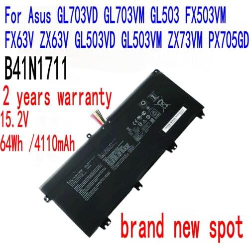 Brand New 64WH/4110mAh B41N1711 Battery For Asus GL703VD GL703VM GL503 FX503VM FX63V ZX63V GL503VD GL503VM ZX73VM PX705GD Laptop