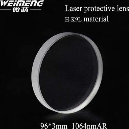 Weimeng brand 96*3mm plano H-K9L laser Protective lens 1064nm AR COATING & Window Glass Film optical lens for Cutting machine
