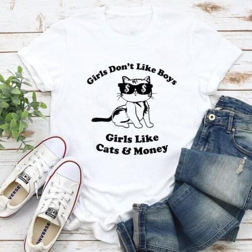 Girls Don't Like Boys Girls Like Cats & Money T-shirt Funny Cat Lover Gift Tshirt Cute Women Quotes Graphic Tee Shirt Top