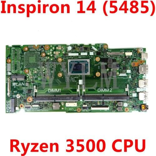 For Dell OEM Inspiron 14 (5485) Motherboard AMD Ryzen 3500 2.1GHz Quad Core 18796-1/18796-2 mainboard CN 0FNM6F/ 06KD8J tested