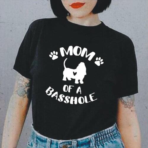 Mom of A Basshole Short Sleeve T Shirt Women Tops Harajuku Shirt Basset Hound Tee Shirt Femme Casual Plus Size Camisas De Mujer