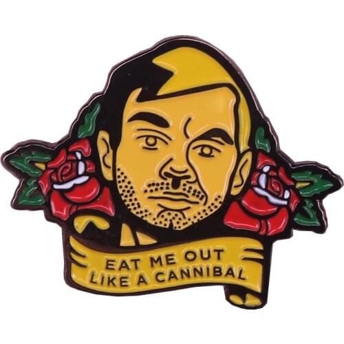 Eat me out like a cannibal lapel pin flower brooches Gothic art badge jewelry unisex gift
