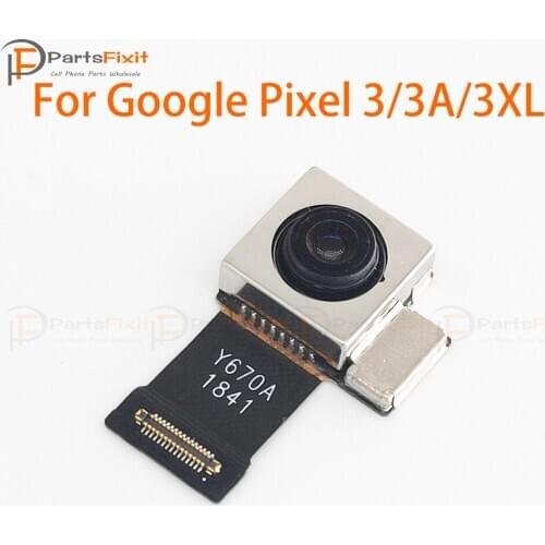 Rear Back Camera Flex Module for Google Pixel 3 3A 3XL Main Big Camera Flex Wide Camera Module Replacement Phone Parts
