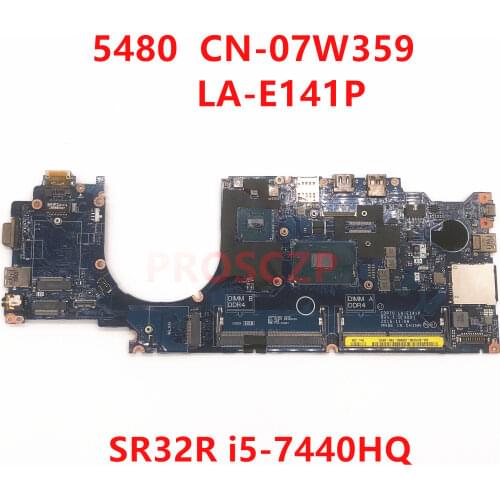 For DELL 5480 CN-07W359 07W359 7W359 Laptop Motherboard SR32R I5-7440HQ CPU With LA-E141P 100% full Tested