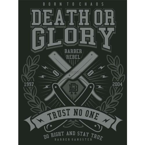 Death Or Glory Barber Rebel Trust No One Tee Shirt Black Or White Retro Tee Shirt
