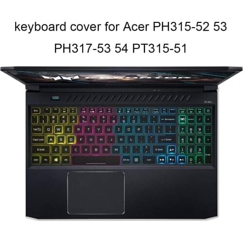 Keyboard Covers for Acer Predator Helios 300 PT315 51 PH317 53 54 PH315 52 53 keyboards cover clear protective film Anti Dust