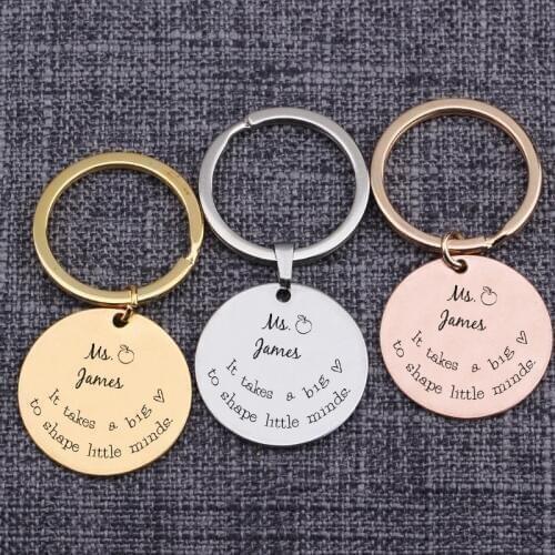 Cusom Keychain Teacher Name Engraving Keepsake It Takes A Big Heart To Shape Little Minds Round Piece Tag Keyrings Key Holder