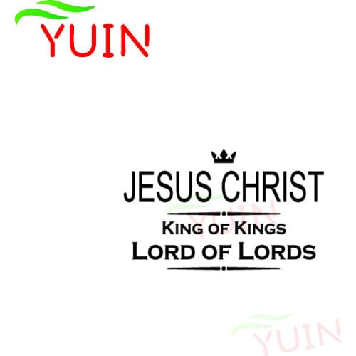 JESUS CHRIST KING OF KINGS LORD OF LORDS Car Sticker Body Decoration Motorcycle Cars Accessories Fashion Waterproof Decal