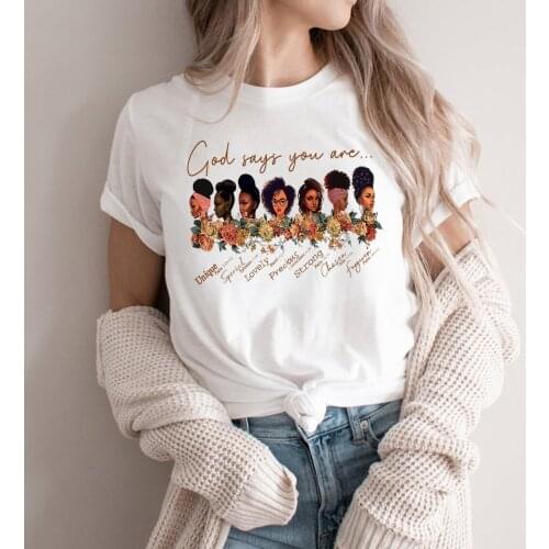 God Says You Are Black Girl Is Beutiful Magic T Shirt Fashion Graphic T-shirts Black Lives Matter Juneteenth Melanin Shirts Tops