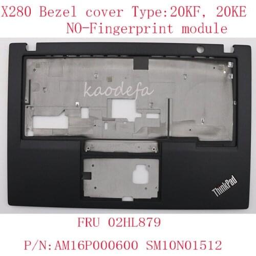 X280 Keyboard Beael Cover For Thinkpad X280 Laptop 20KF, 20KE C Cover FRU 02HL879 P/N:AM16P000600 SM10N01512 NO-FPR 100% OK
