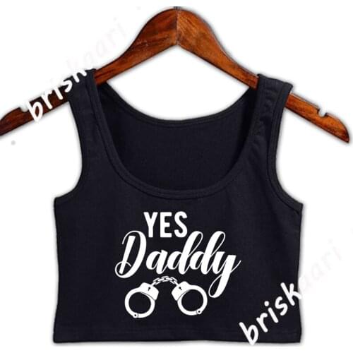 Yes Daddy Kinky Kink Eco Friendly Crop Top Women Printed Graphic Novelty Solid Color Summer Style Round Collar Top For Girl Vest