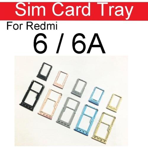 Sim Card Tray For Xiaomi Redmi 6 6A 6 Pro 6Pro Redmi6 Redmi6Pro Redmi6A Sim Card Holder Slot Adapter Replacement Repair