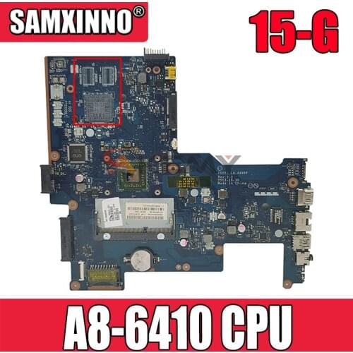 FOR HP 15-G Series Laptop Motherboard 764260-501 764260-001 ZSO51 LA-A996P With A8-6410 2.0Ghz CPU MB 100% Tested Fast Ship
